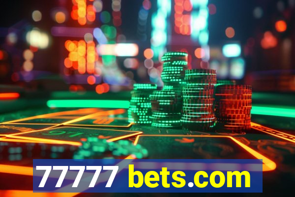 77777 bets.com